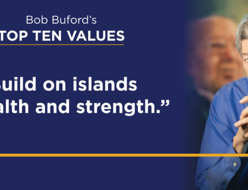 Bob Buford’s Top Ten Values: Build on Islands of Health and Strength