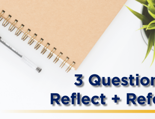 Bob Buford’s Top Ten Values: Three Questions to Reflect + Refocus