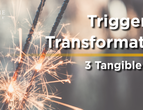 Identifying Your Trigger for Transformation