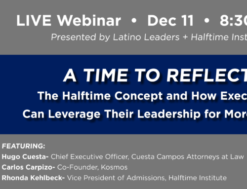 Webinar: Leveraging Your Leadership (Latino Leaders + Halftime)